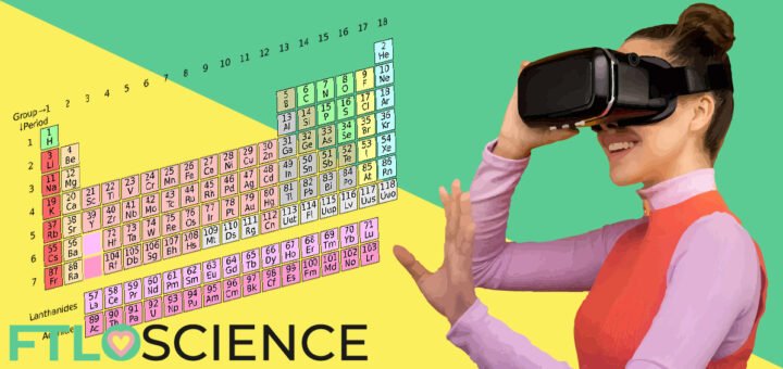 woman with VR headset looking at periodic table ftloscience post